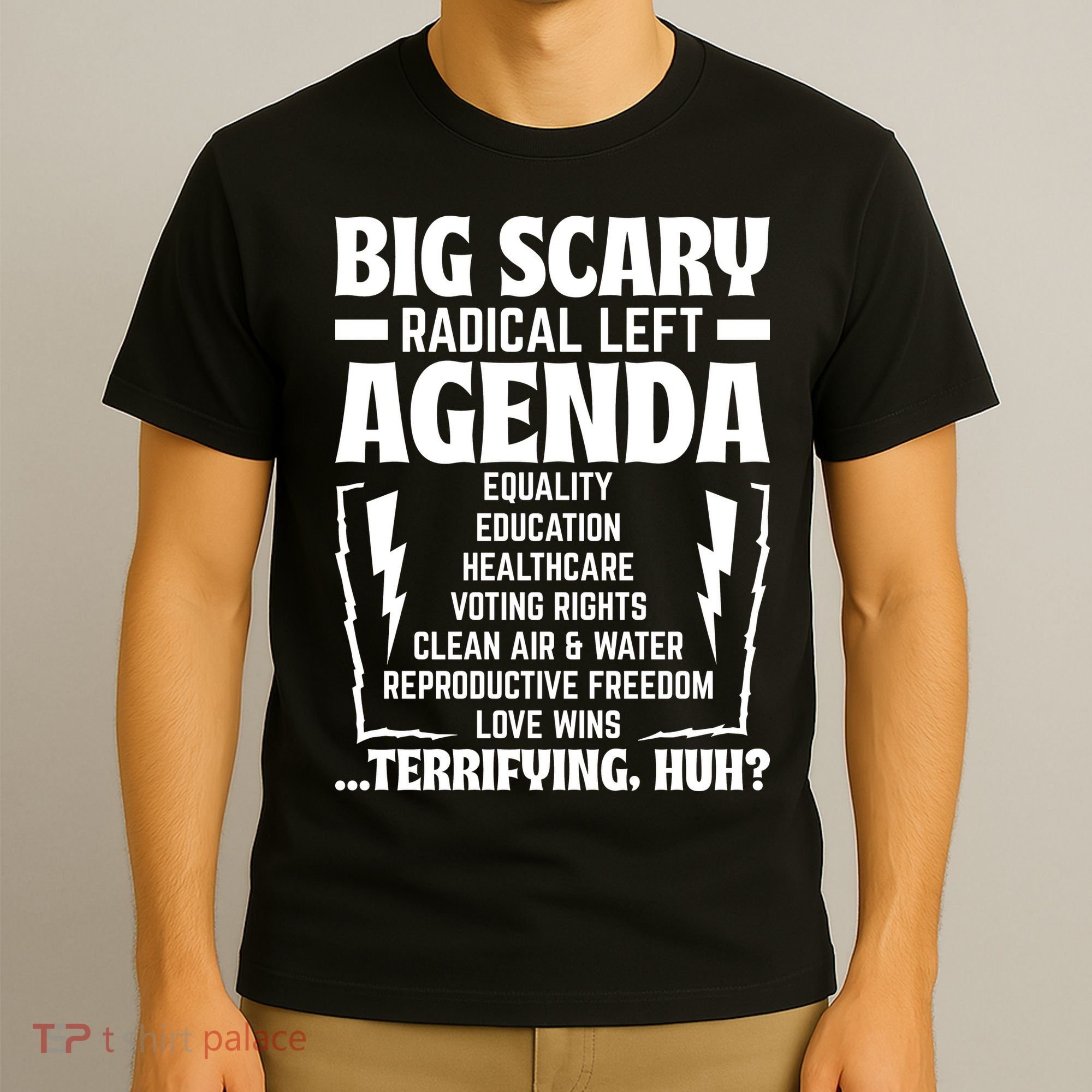 Big Scary Radical Left Agenda Social Justice Activist T-Shirt