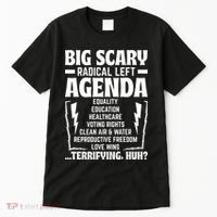 Big Scary Radical Left Agenda Social Justice Activist Tall T-Shirt thumb 0