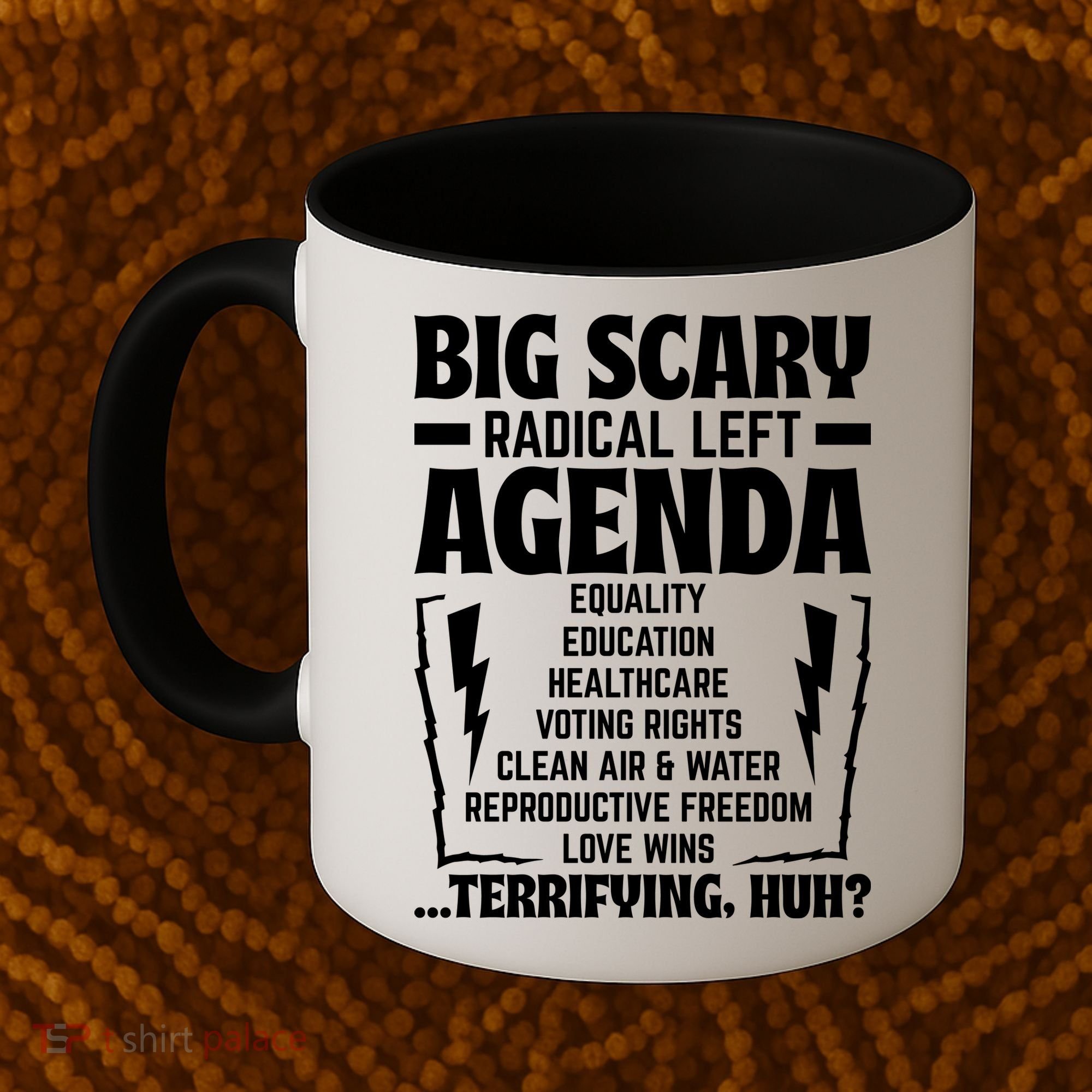 Big Scary Radical Left Agenda Social Justice Activist Coffee Mug