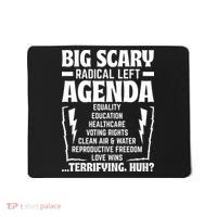 Big Scary Radical Left Agenda Social Justice Activist Mousepad thumb 0