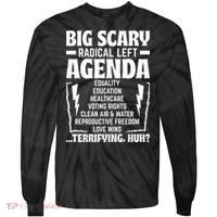Big Scary Radical Left Agenda Social Justice Activist Tie-Dye Long Sleeve Shirt thumb 0