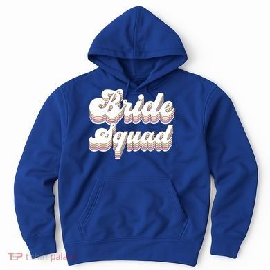 Bride Squad Retro Bachelorette Party Bridesmaids Meaningful Gift Hoodie