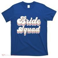 Bride Squad Retro Bachelorette Party Bridesmaids Meaningful Gift T-Shirt thumb 0