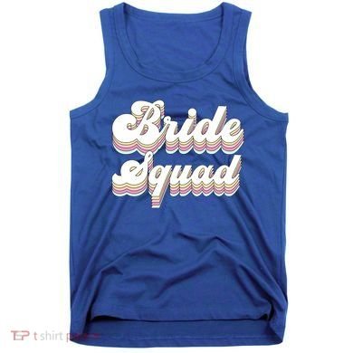 Bride Squad Retro Bachelorette Party Bridesmaids Meaningful Gift Tank Top