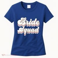 Bride Squad Retro Bachelorette Party Bridesmaids Meaningful Gift Women's T-Shirt thumb 0