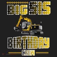 Big Sis Sister Birthday Crew Party Excavator Women's Sweatshirt thumb 2