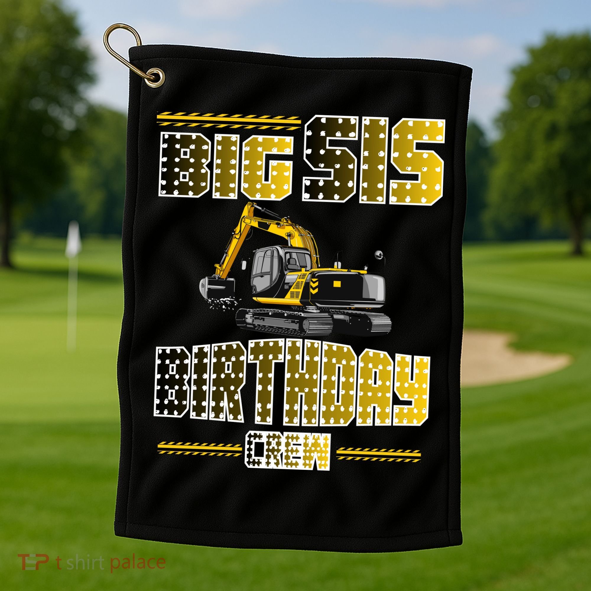Big Sis Sister Birthday Crew Party Excavator Golf Towel