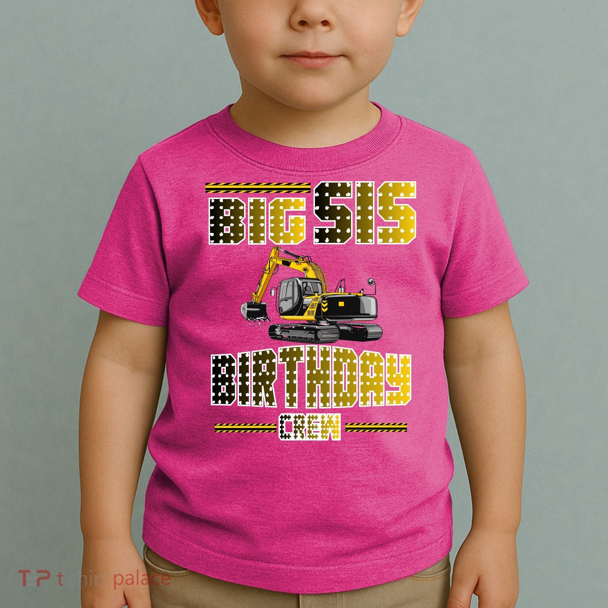 Big Sis Sister Birthday Crew Party Excavator Toddler T-Shirt