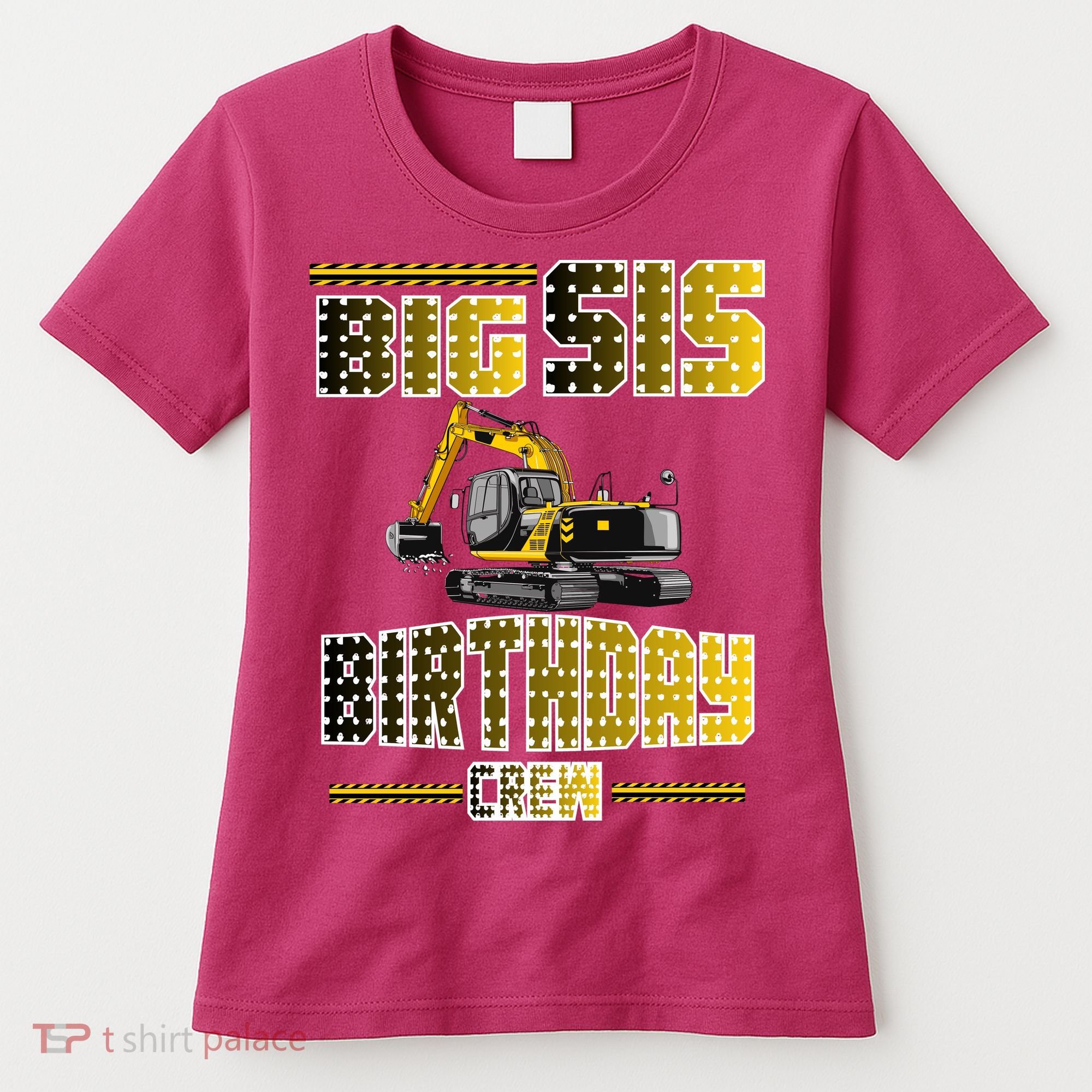 Big Sis Sister Birthday Crew Party Excavator Women's T-Shirt