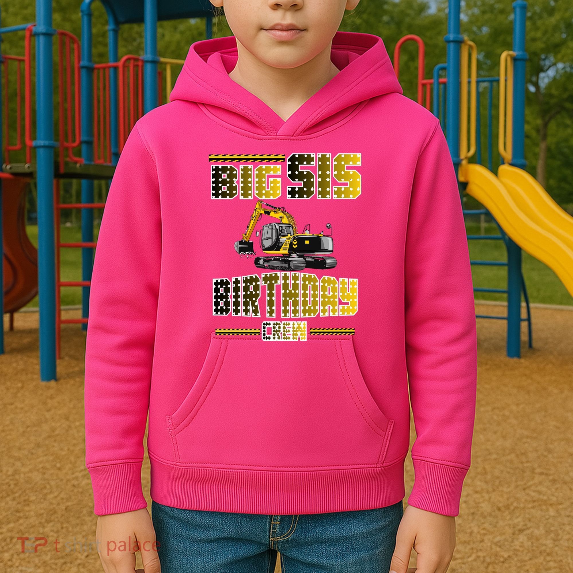 Big Sis Sister Birthday Crew Party Excavator Kids Hoodie