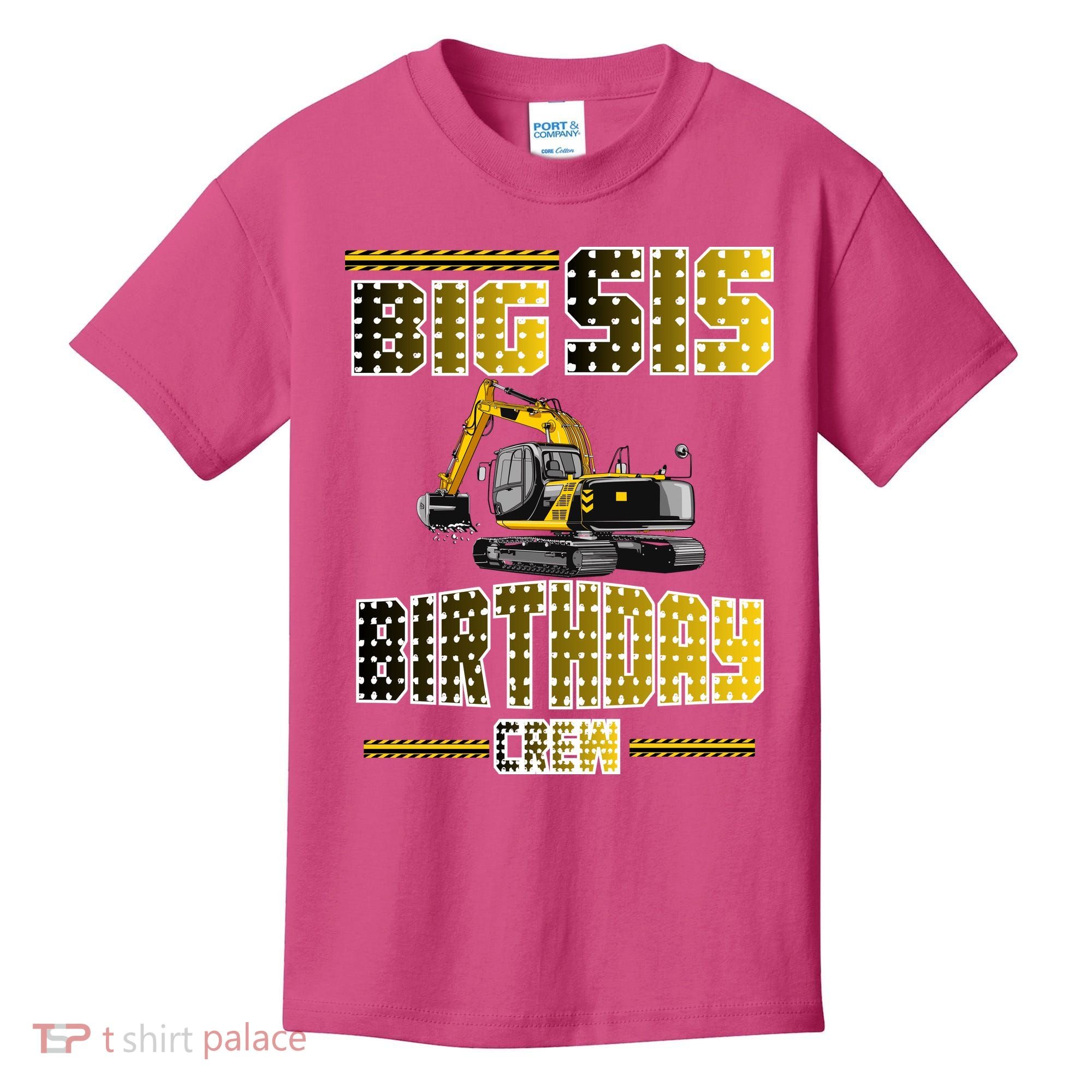 Big Sis Sister Birthday Crew Party Excavator Kids T-Shirt