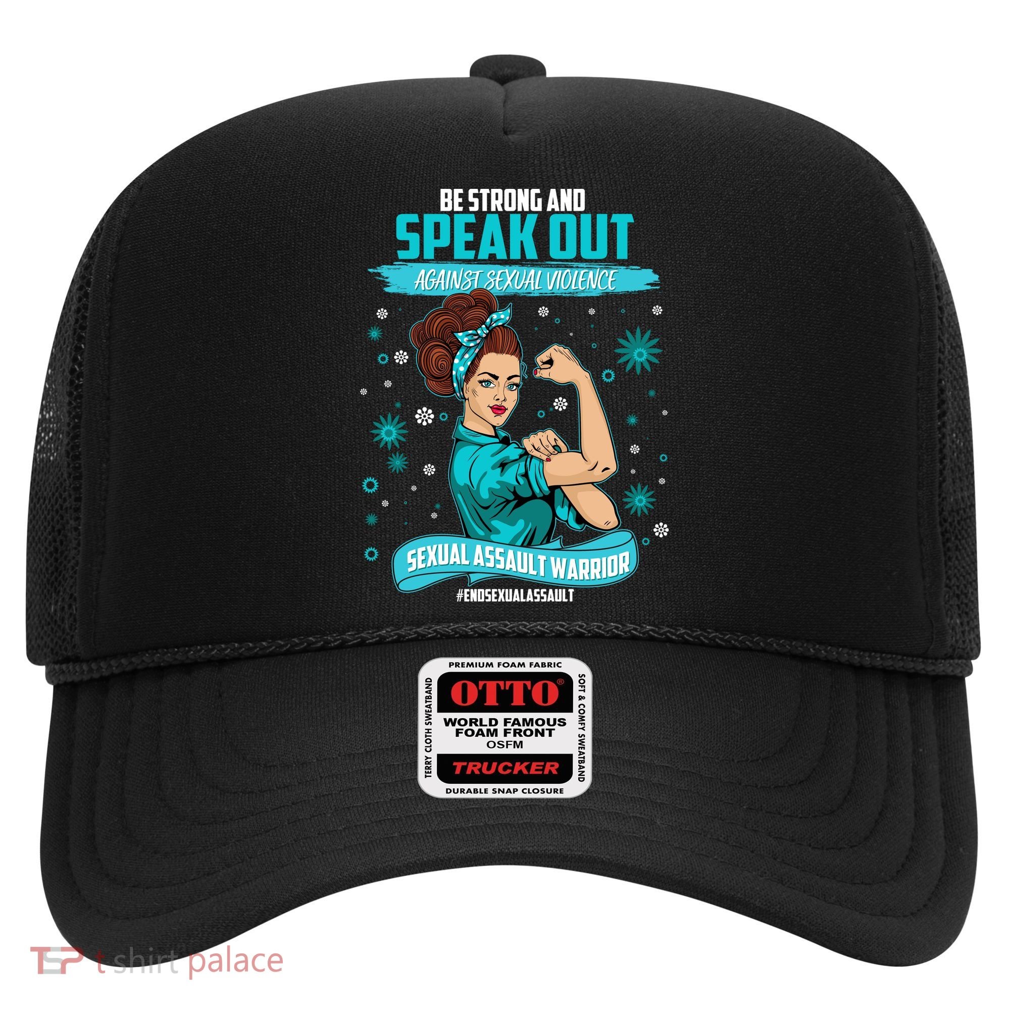 Be Strong Speak Out Against Sexual Violence Sexual Assault Warrior Hat