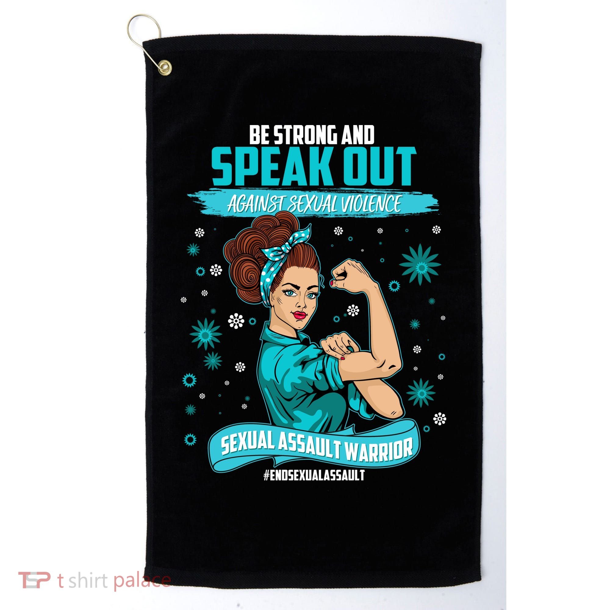 Be Strong Speak Out Against Sexual Violence Sexual Assault Warrior Golf Towel