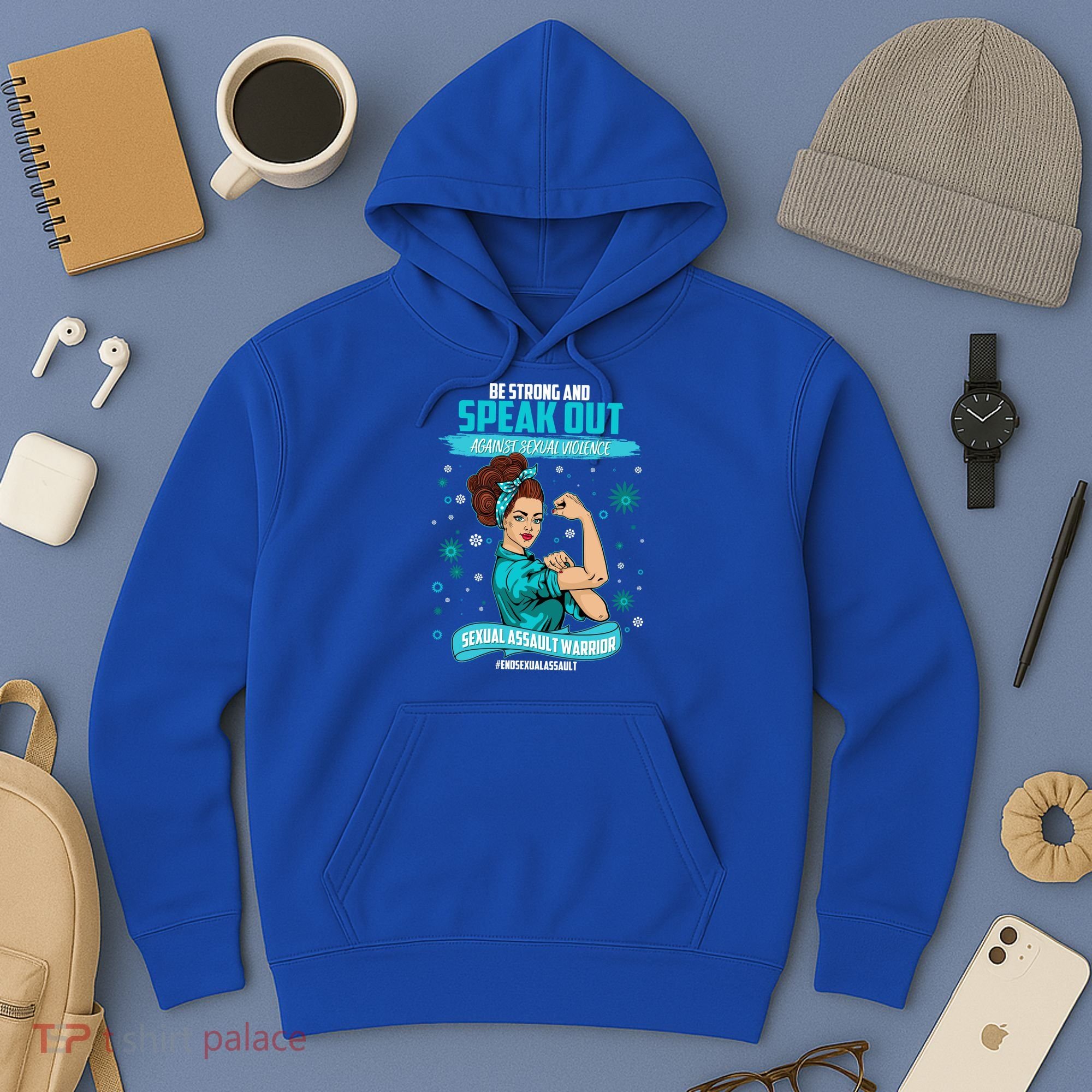 Be Strong Speak Out Against Sexual Violence Sexual Assault Warrior Hoodie