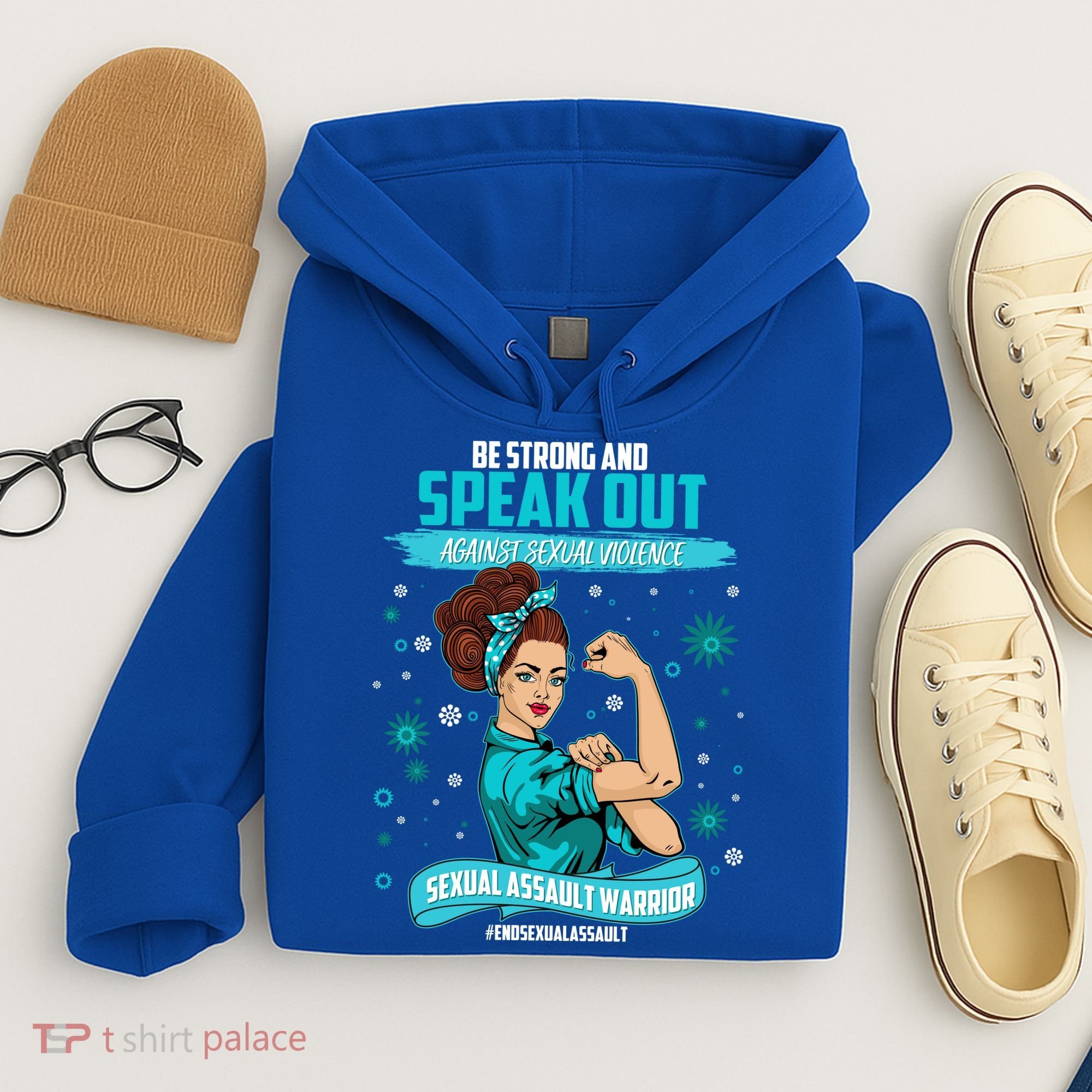 Be Strong Speak Out Against Sexual Violence Sexual Assault Warrior Hoodie