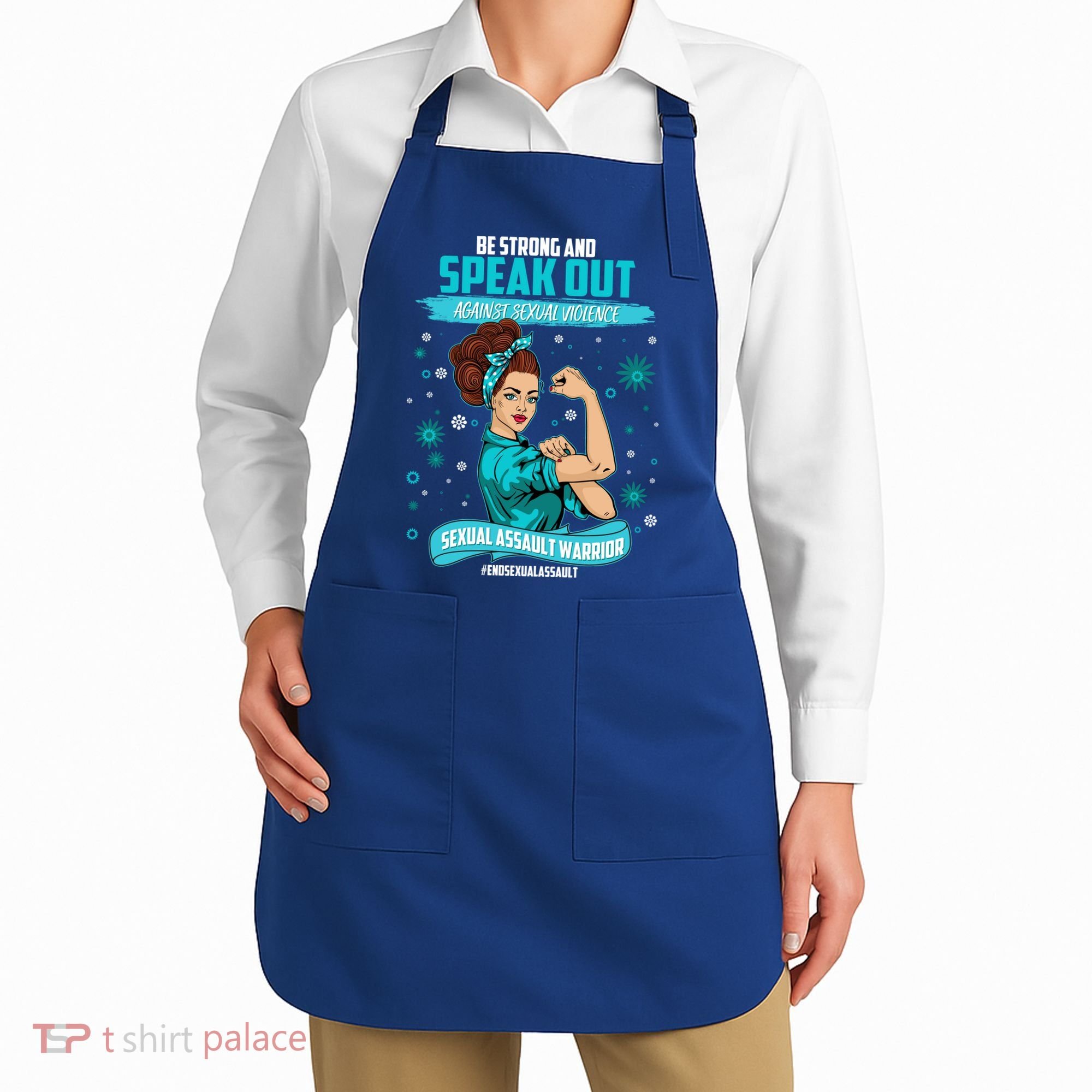 Be Strong Speak Out Against Sexual Violence Sexual Assault Warrior Apron