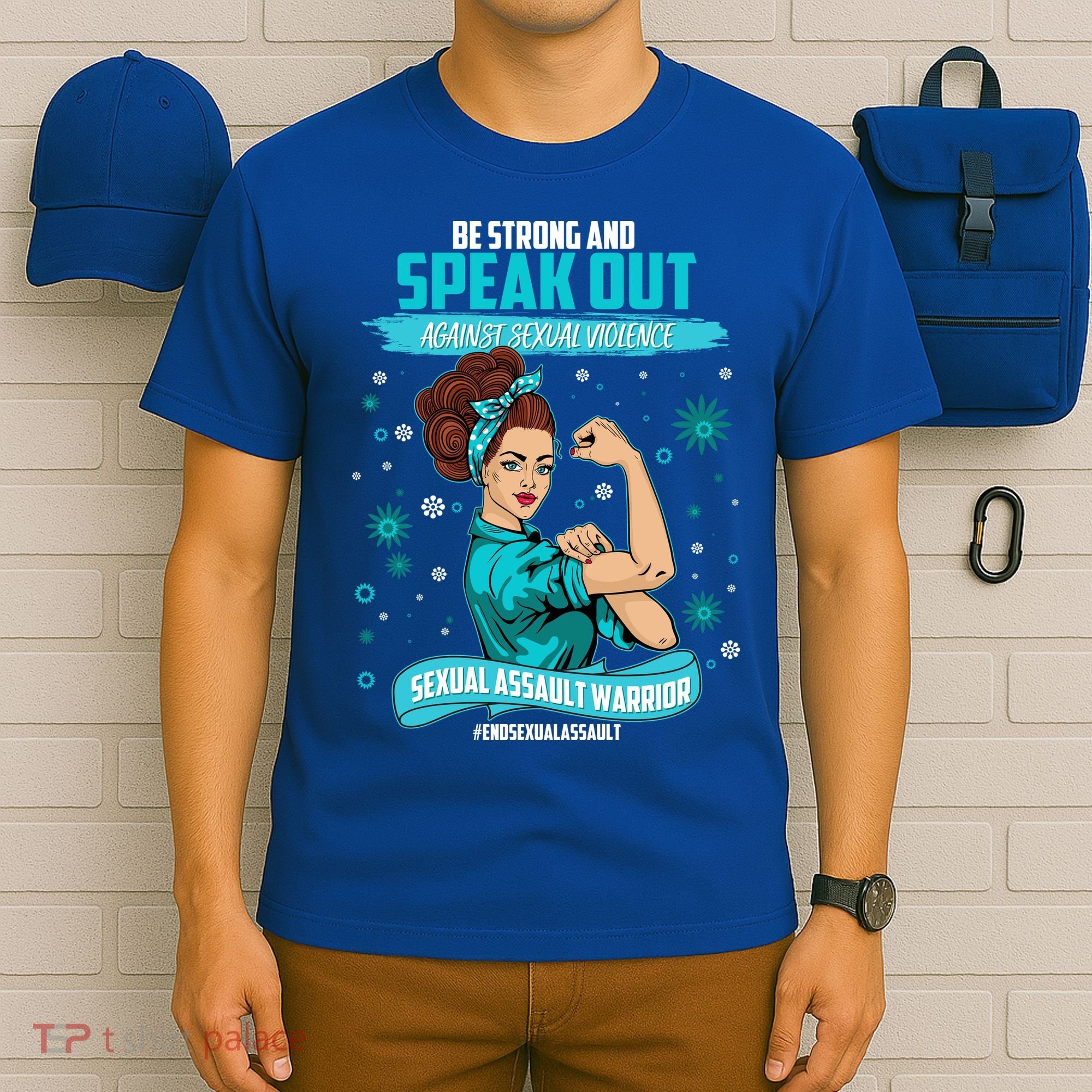 Be Strong Speak Out Against Sexual Violence Sexual Assault Warrior T-Shirt