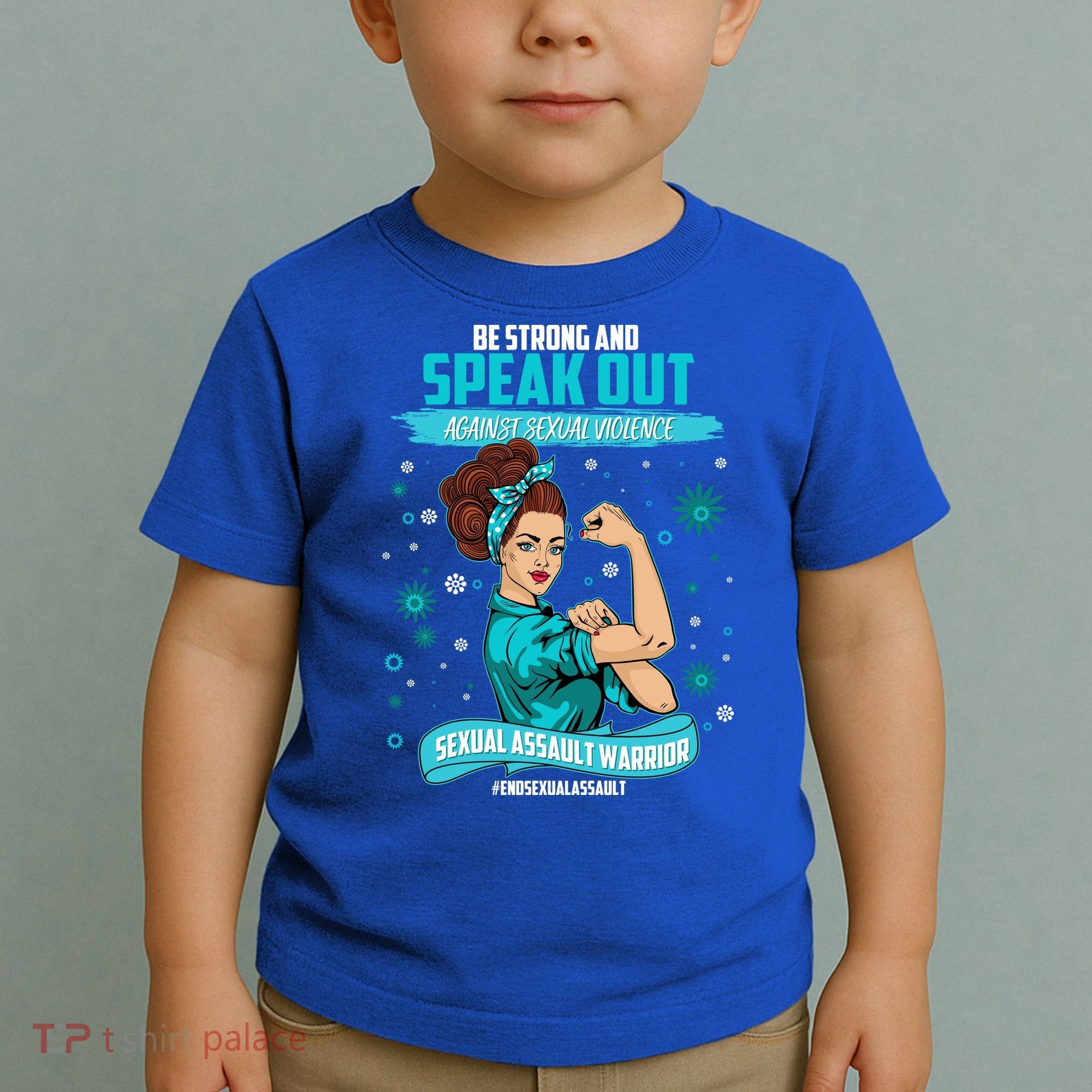 Be Strong Speak Out Against Sexual Violence Sexual Assault Warrior Toddler T-Shirt