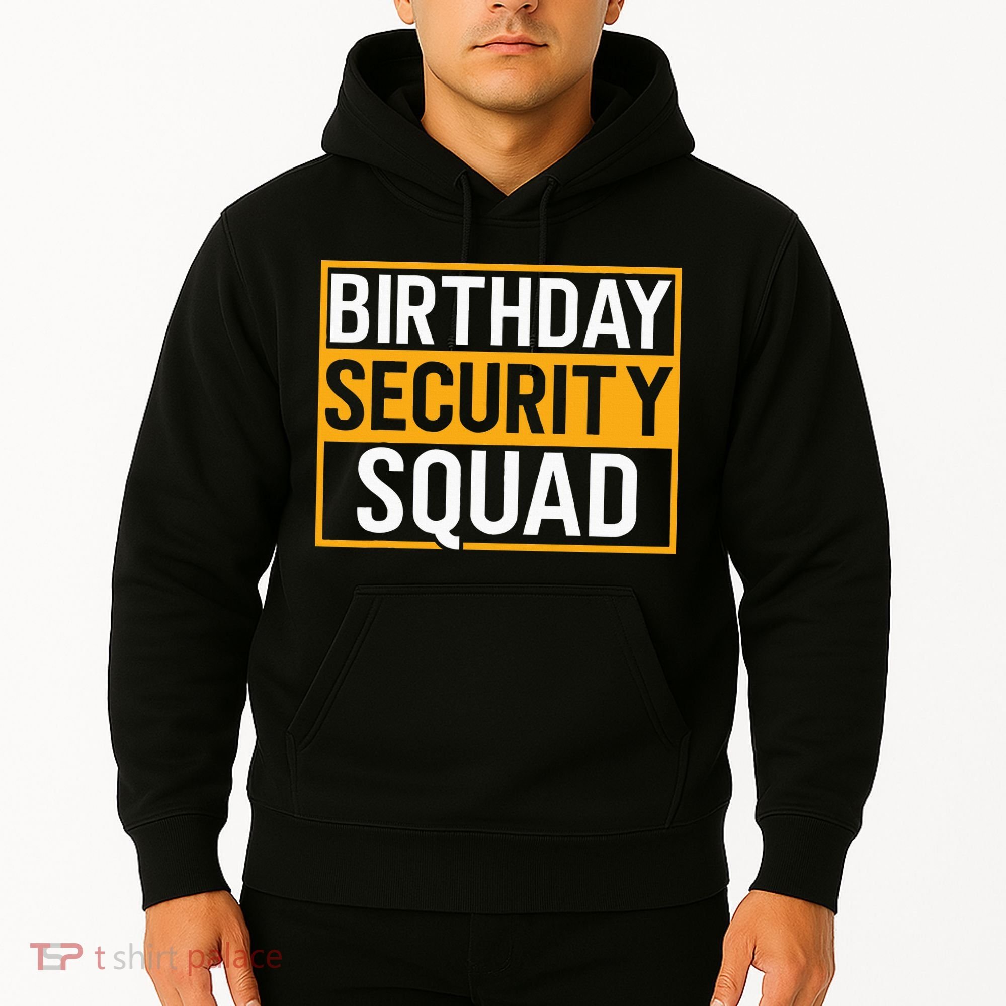 Birthday Security Squad Funny Family Party Best Ever Hoodie