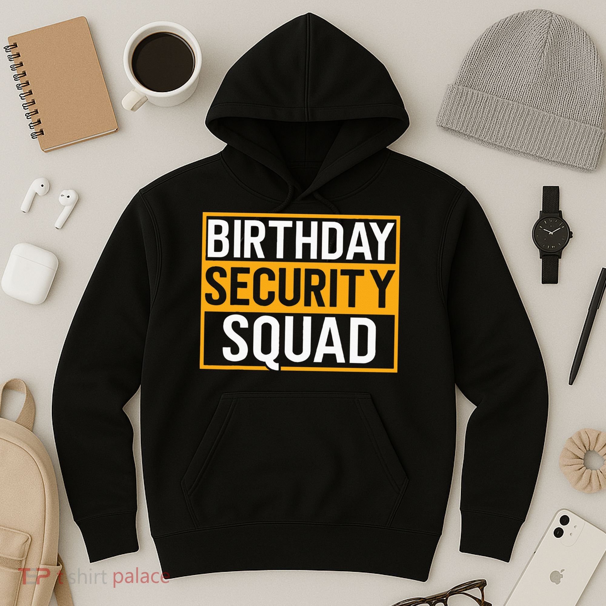 Birthday Security Squad Funny Family Party Best Ever Hoodie