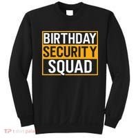 Birthday Security Squad Funny Family Party Best Ever Sweatshirt thumb 0