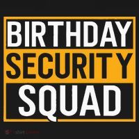 Birthday Security Squad Funny Family Party Best Ever T-Shirt thumb 7