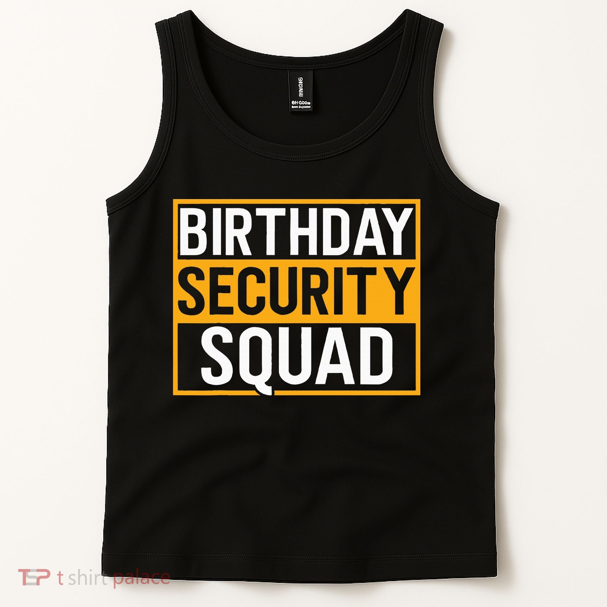Birthday Security Squad Funny Family Party Best Ever Tank Top