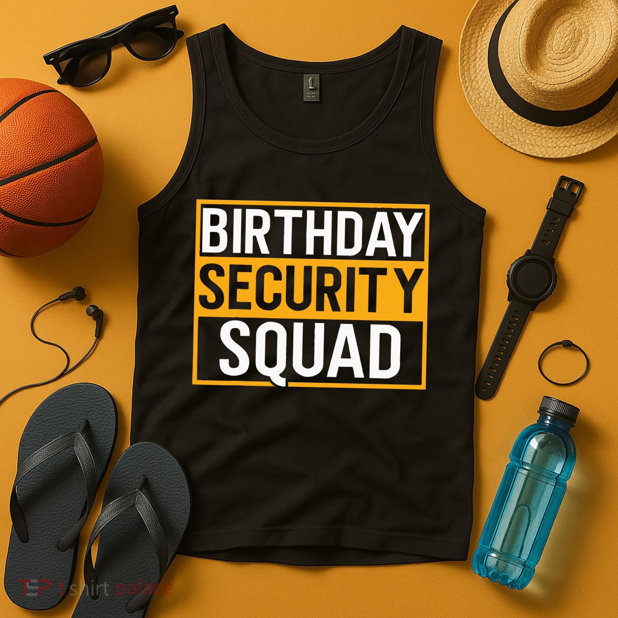 Birthday Security Squad Funny Family Party Best Ever Tank Top