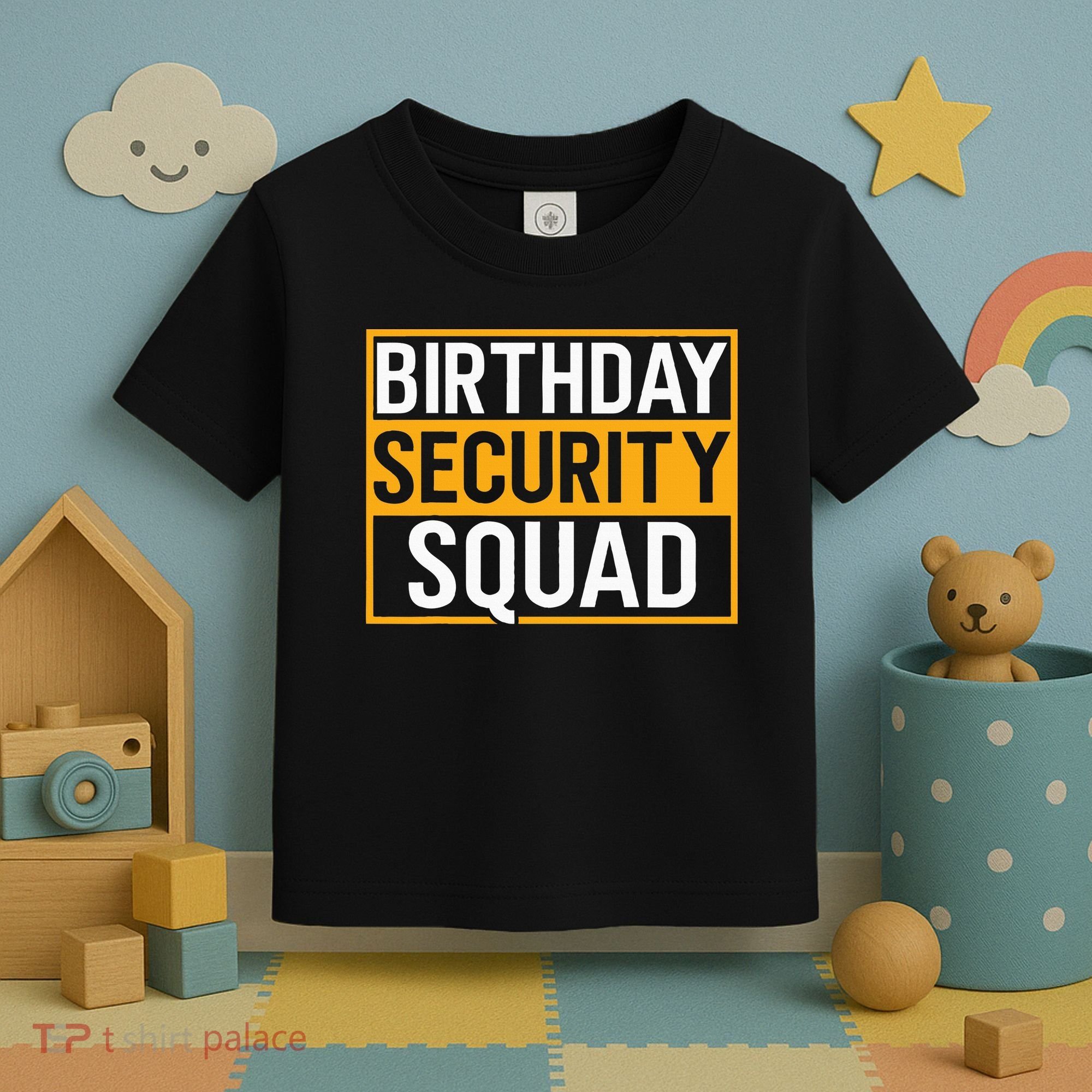 Birthday Security Squad Funny Family Party Best Ever Toddler T-Shirt