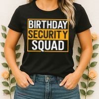Birthday Security Squad Funny Family Party Best Ever Women's T-Shirt thumb 2