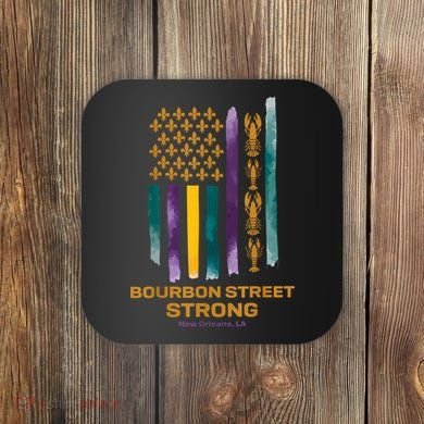 Bourbon Street Strong Us Coaster