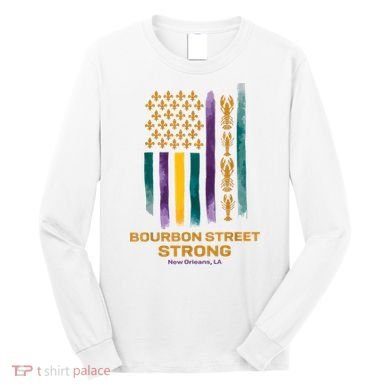Bourbon Street Strong Us Long Sleeve Shirt