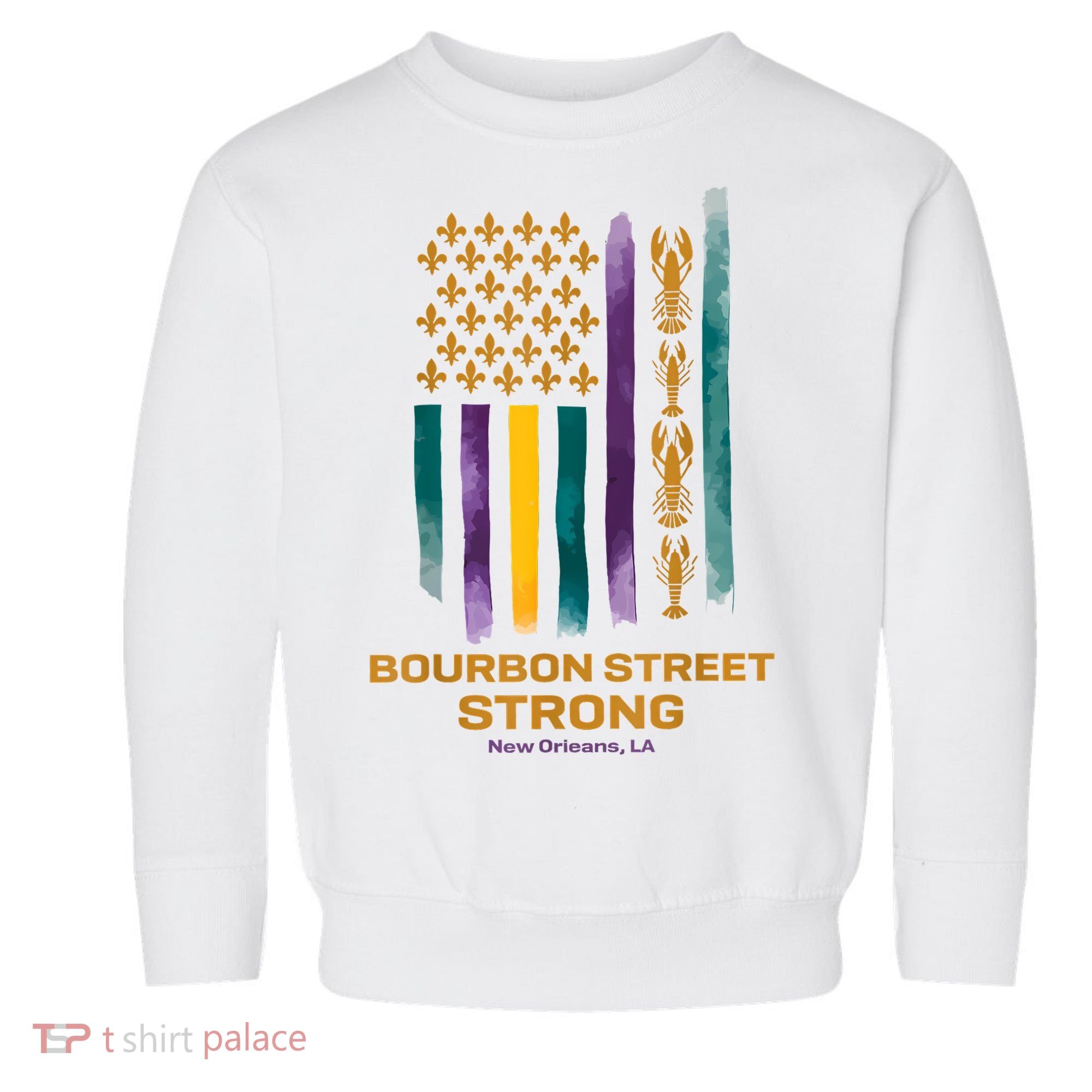 Bourbon Street Strong Us Toddler Sweatshirt