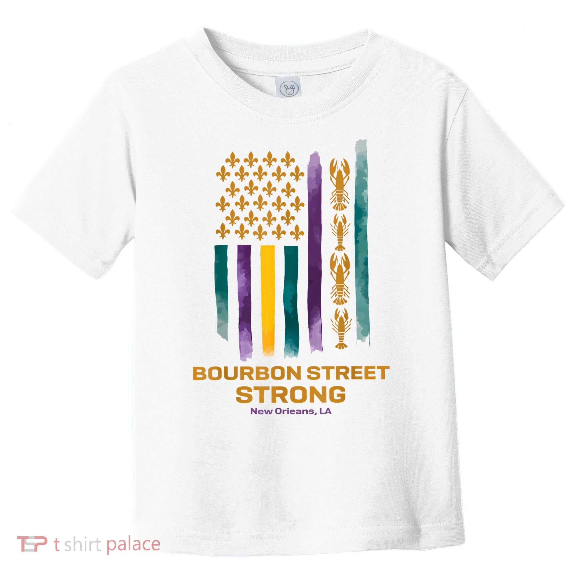 Bourbon Street Strong Us Toddler T-Shirt