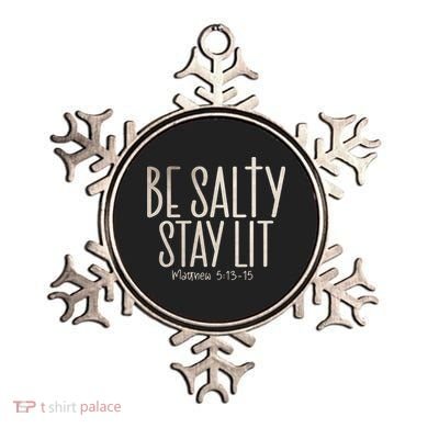 Be Salty Stay Lit Matthew 51316 Ornament