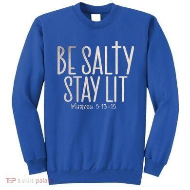 Be Salty Stay Lit Matthew 51316 Sweatshirt