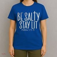 Be Salty Stay Lit Matthew 51316 T-Shirt thumb 4