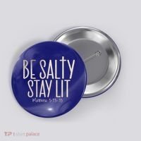 Be Salty Stay Lit Matthew 51316 Button thumb 0