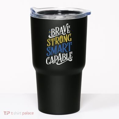 Brave Strong Smart Capable World Down Syndrome Day Awareness Tumbler