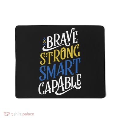 Brave Strong Smart Capable World Down Syndrome Day Awareness Mousepad