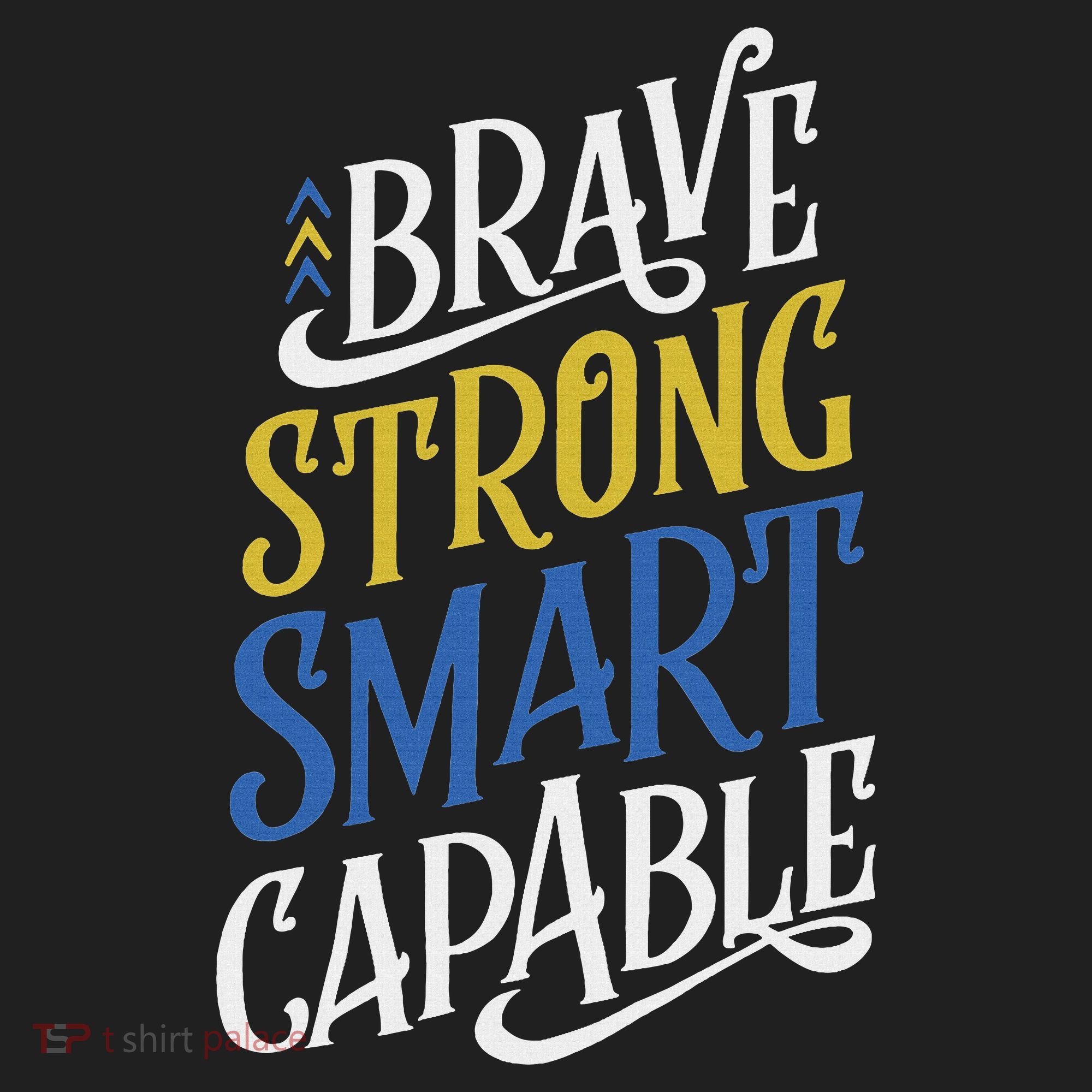 Brave Strong Smart Capable World Down Syndrome Day Awareness Hat