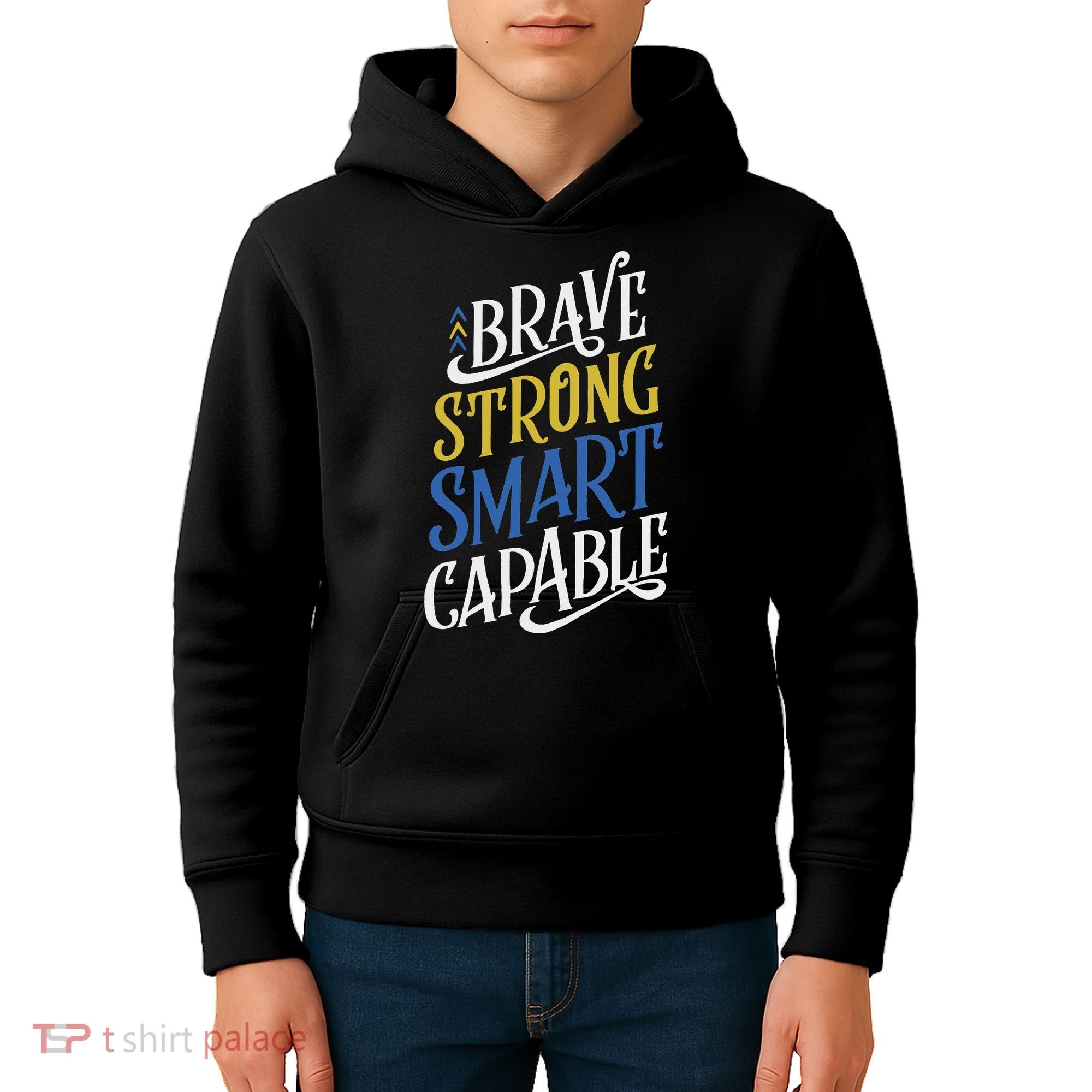 Brave Strong Smart Capable World Down Syndrome Day Awareness Kids Hoodie