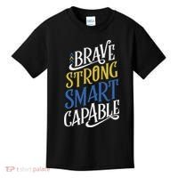 Brave Strong Smart Capable World Down Syndrome Day Awareness Kids T-Shirt thumb 0