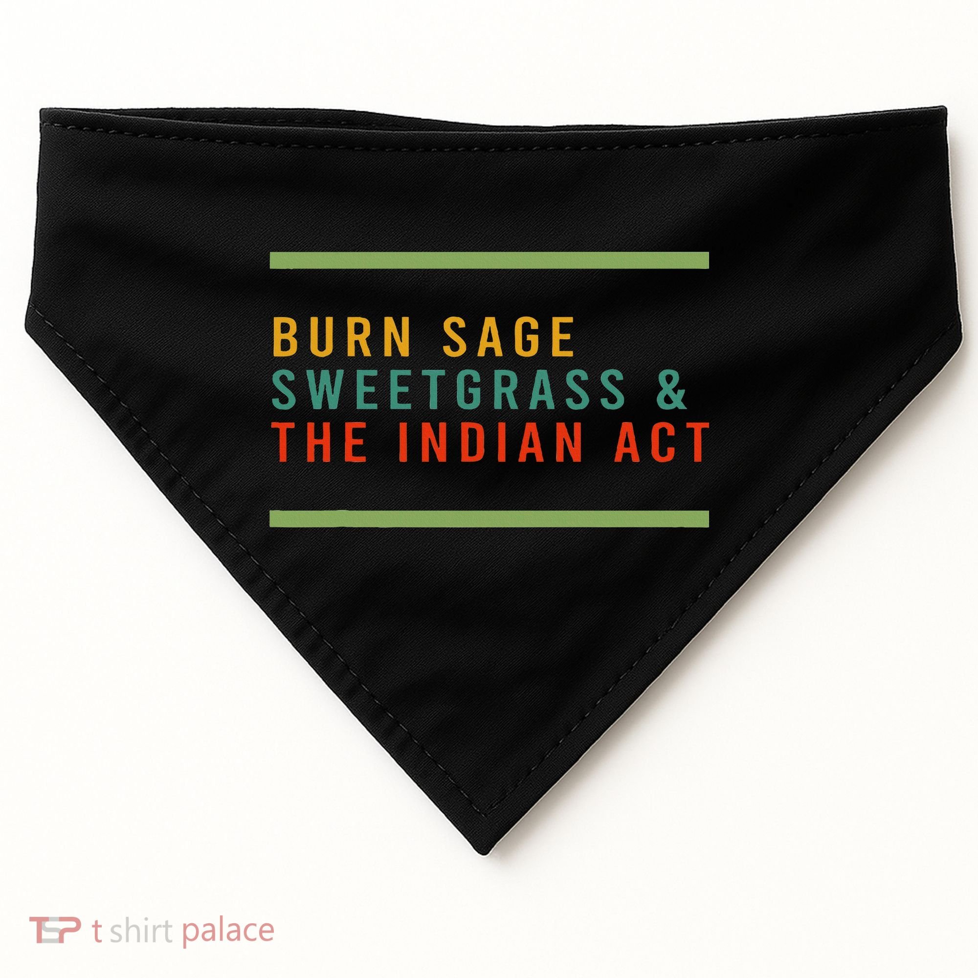 Burn Sage Sweetgrass & The Indian Act USA-Made Doggie Bandana