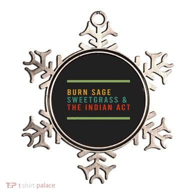 Burn Sage Sweetgrass & The Indian Act Ornament