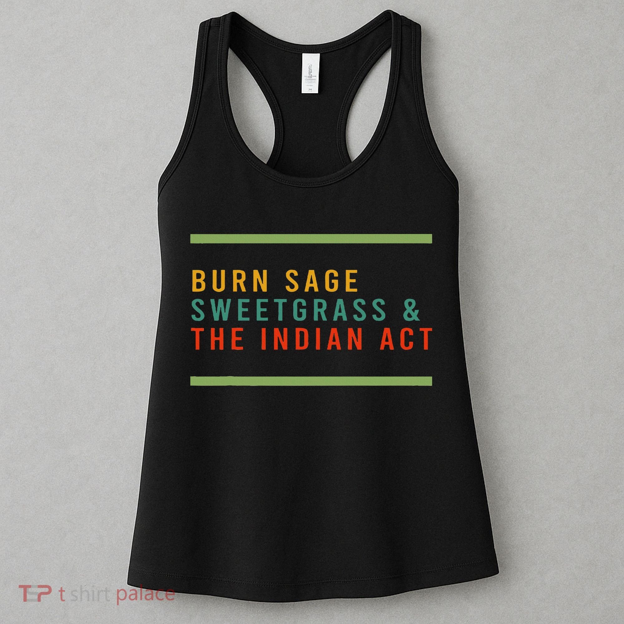 Burn Sage Sweetgrass & The Indian Act Women's Tank Top