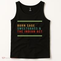 Burn Sage Sweetgrass & The Indian Act Tank Top thumb 2