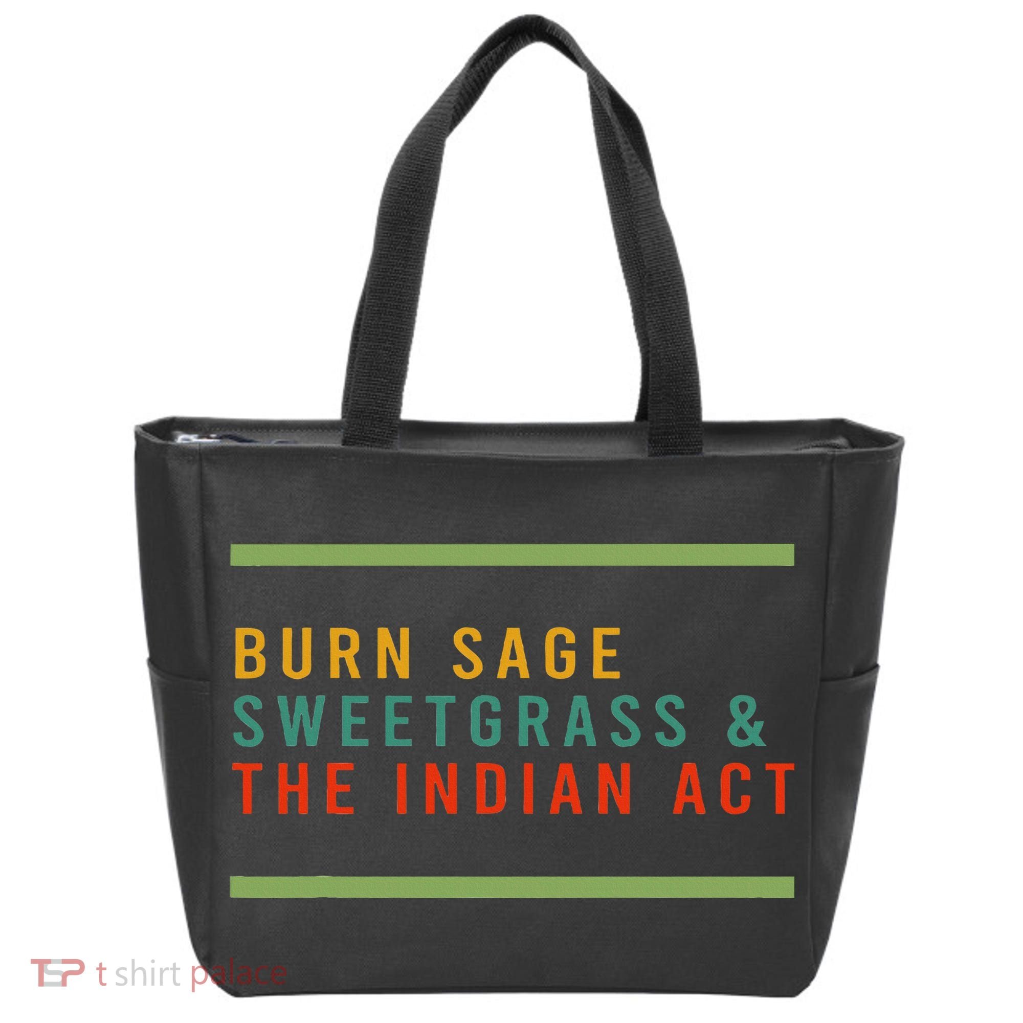 Burn Sage Sweetgrass & The Indian Act Tote Bag