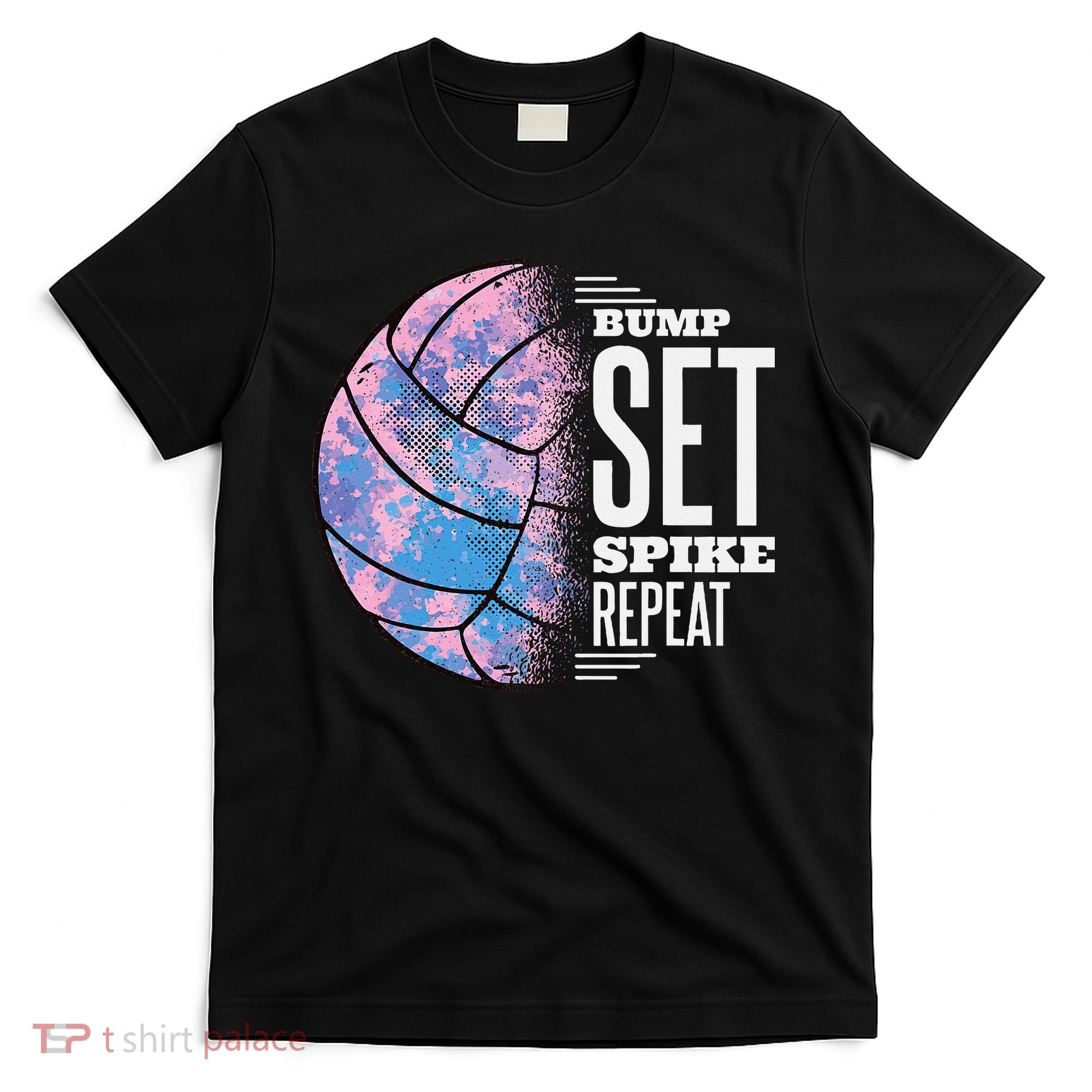Bump Set Spike Repeat Volleyball Player Coach & Fan T-Shirt