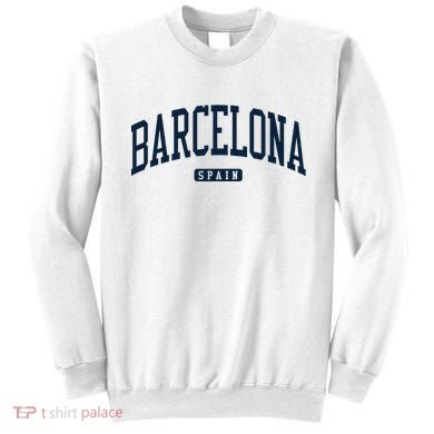 Barcelona Spain Spain College University Style Navy Sweatshirt